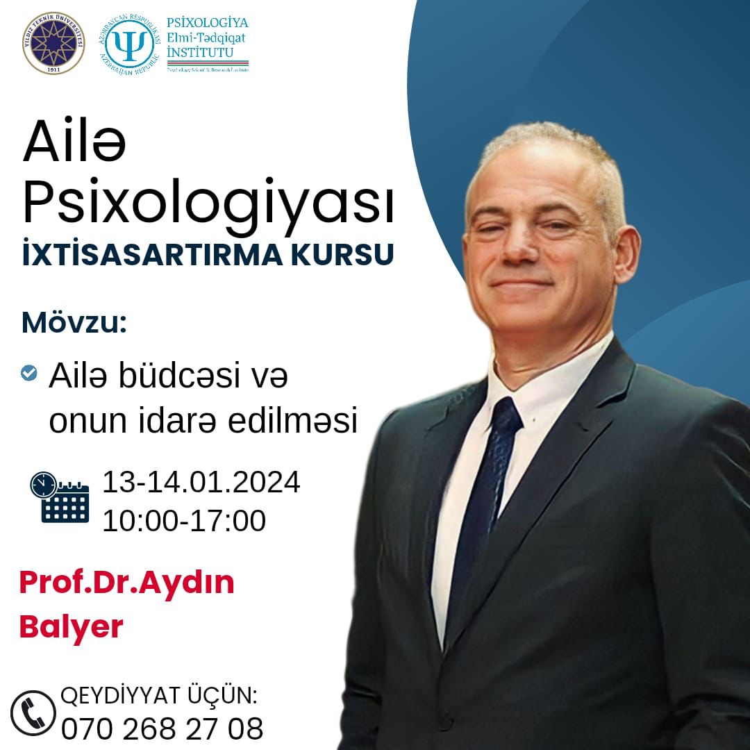 Psixologiya Elmi-Tədqiqat İnstitutu və Türkiyənin Yıldız Texniki Universitetinin birgə əməkdaşlığı çərçivəsində həyata keçirilən Ailə Psixologiyası ixtisasartırma kursunun növbəti dərsi onlayn şəkildə baş tutacaq.